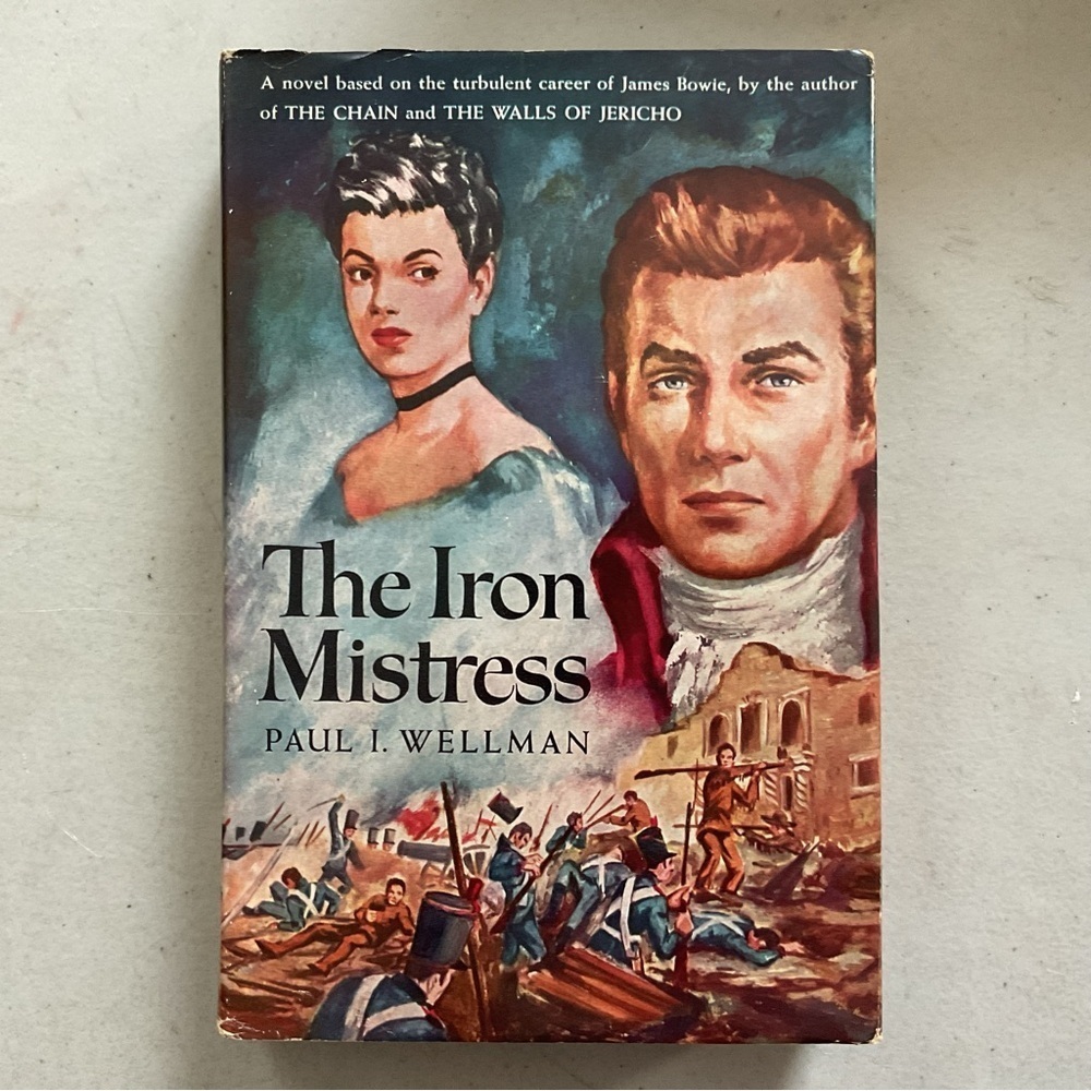 The Iron Mistress by Paul I. Wellman Vintage Hardcover Book